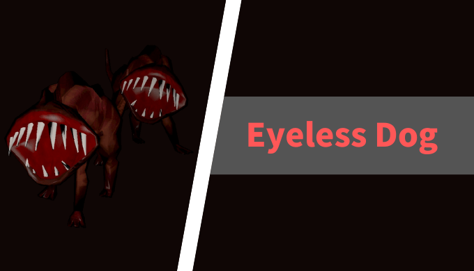 Eyeless Dog