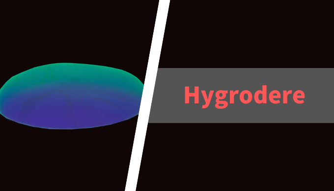 Hygrodere
